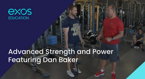 Dan Baker - Exos Presents: Advanced Strength and Power Featuring Dan Baker